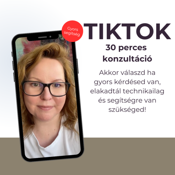 Tiktok gyors segítség - 30 perces